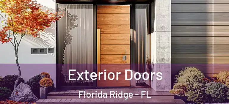  Exterior Doors Florida Ridge - FL