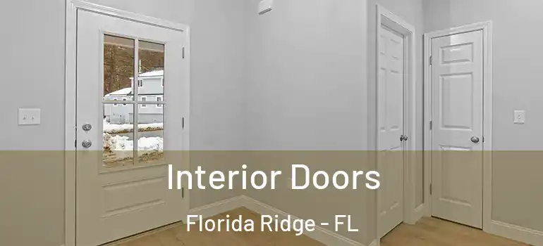  Interior Doors Florida Ridge - FL