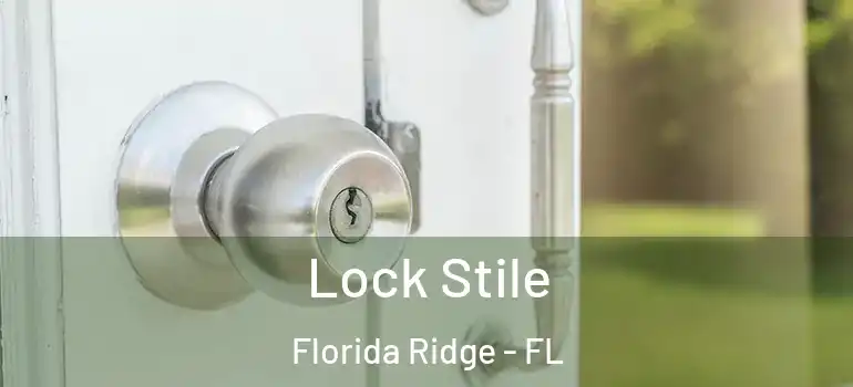  Lock Stile Florida Ridge - FL