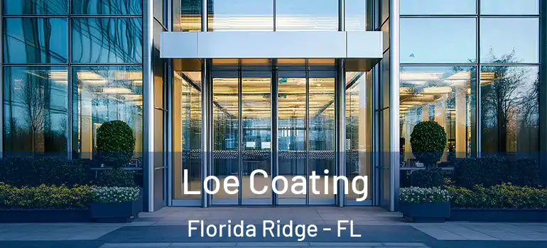 Loe Coating Florida Ridge - FL