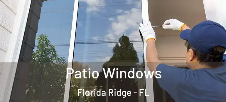  Patio Windows Florida Ridge - FL